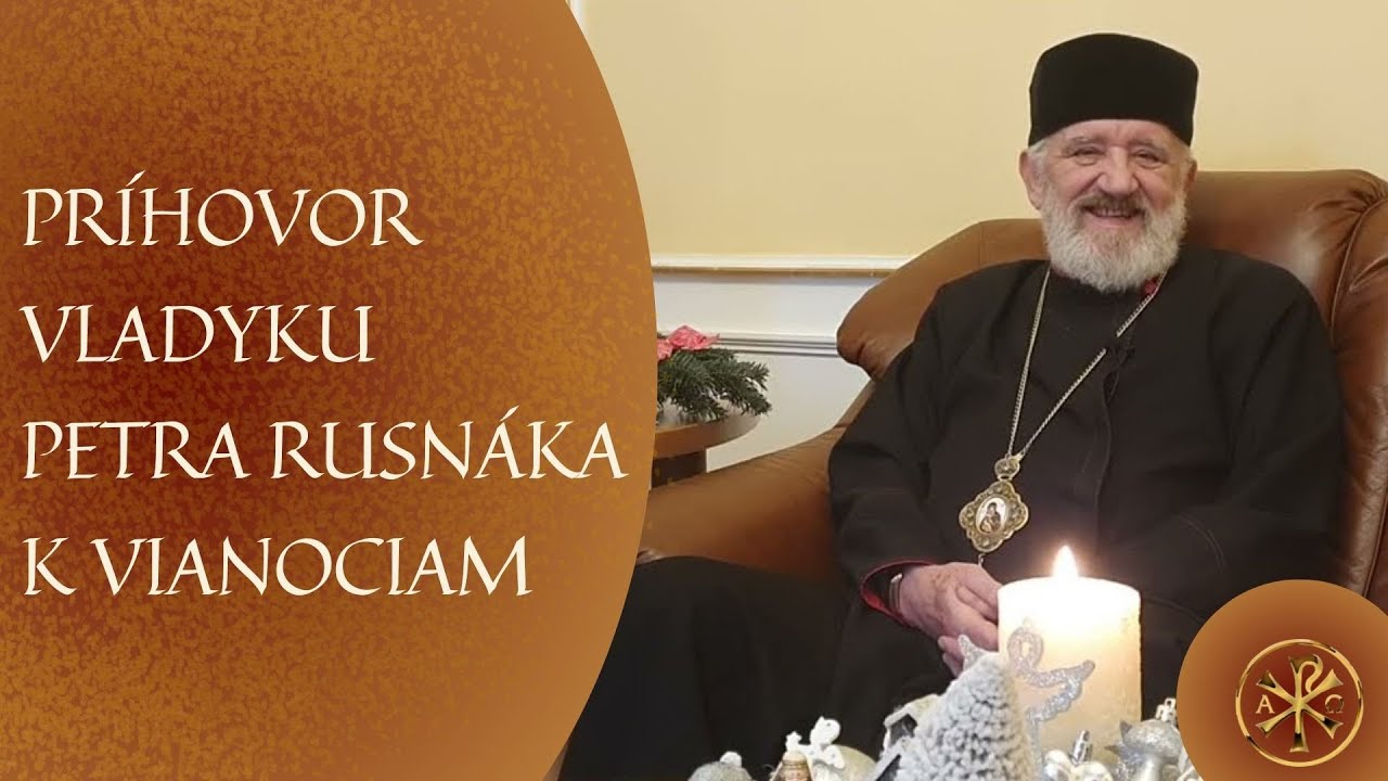 VIANOČNÝ PRÍHOVOR: VLADYKA PETER RUSNÁK: Uzrime dobro v každom z nás