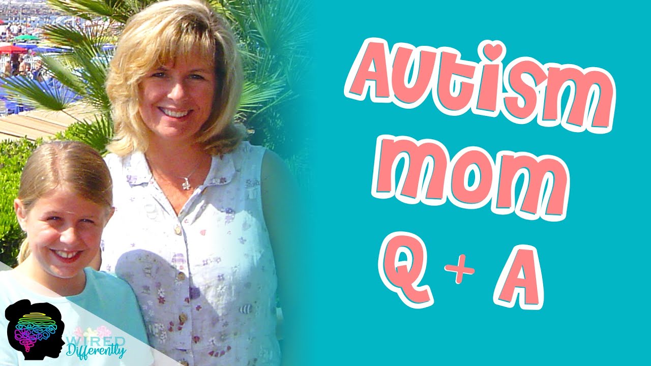Q+A with an Autism Mom: Mom of Autistic Girl Answers Questions