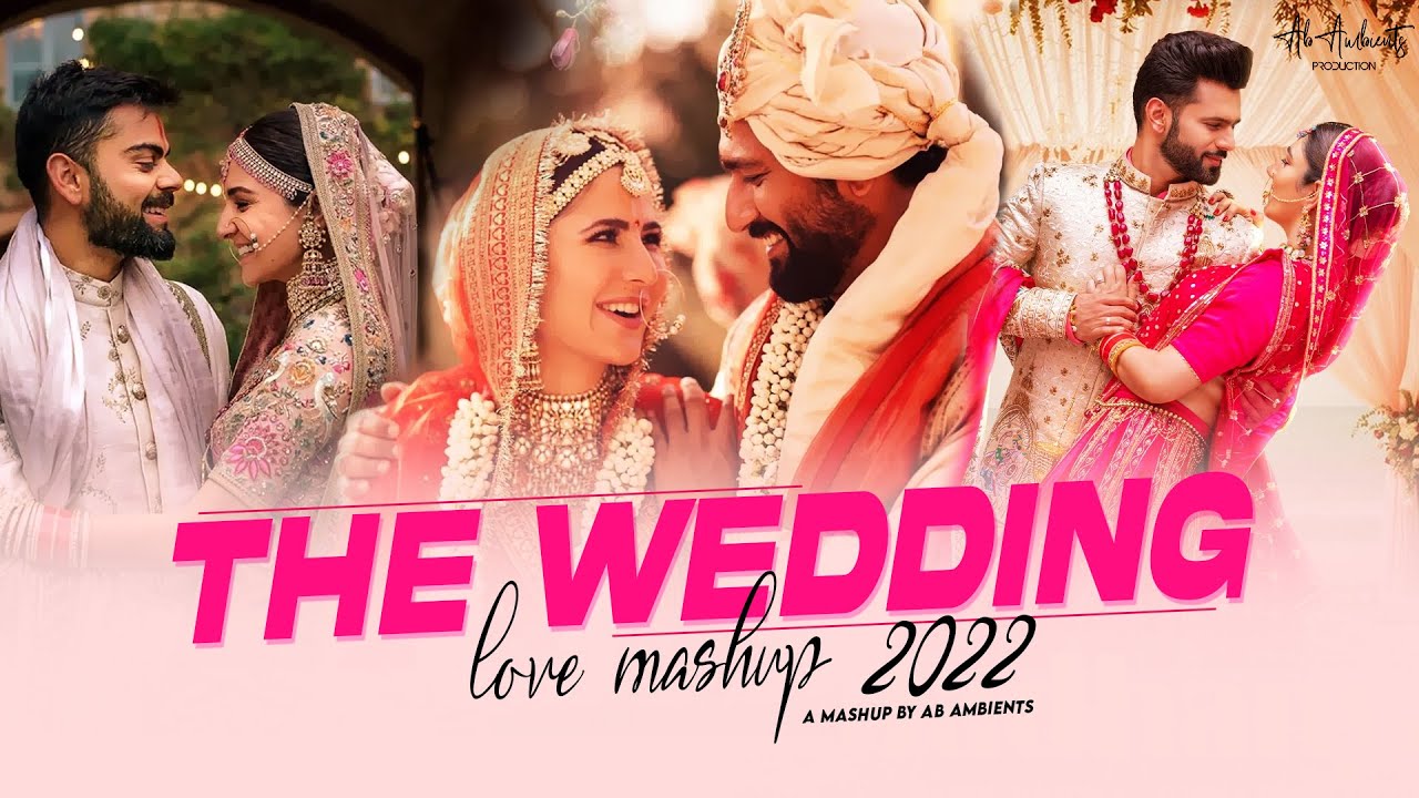 The Wedding Mashup 2022 | AB Ambients Chillout | Best Romantic Wedding Songs 2022
