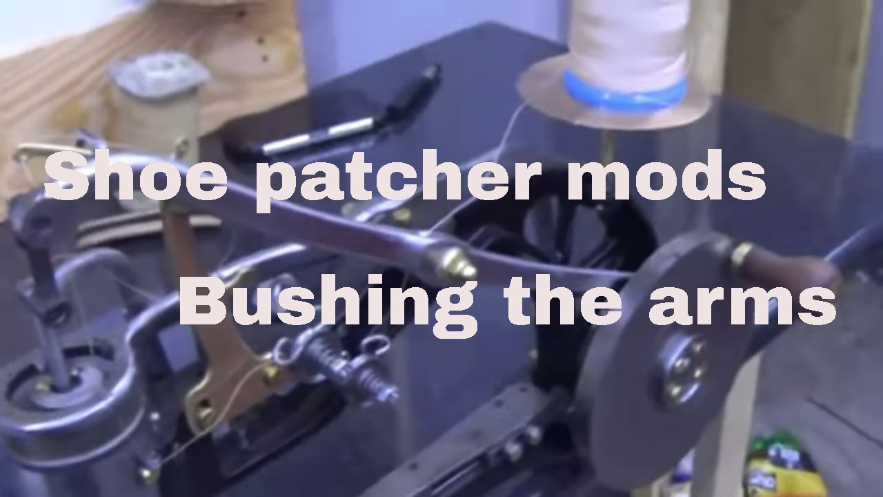 Chinese shoe patcher modifications Bushings in the arms.