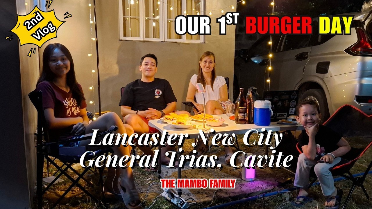 Our 1st Burger Day and House Tour at Lancaster New City, General Trias, Cavite