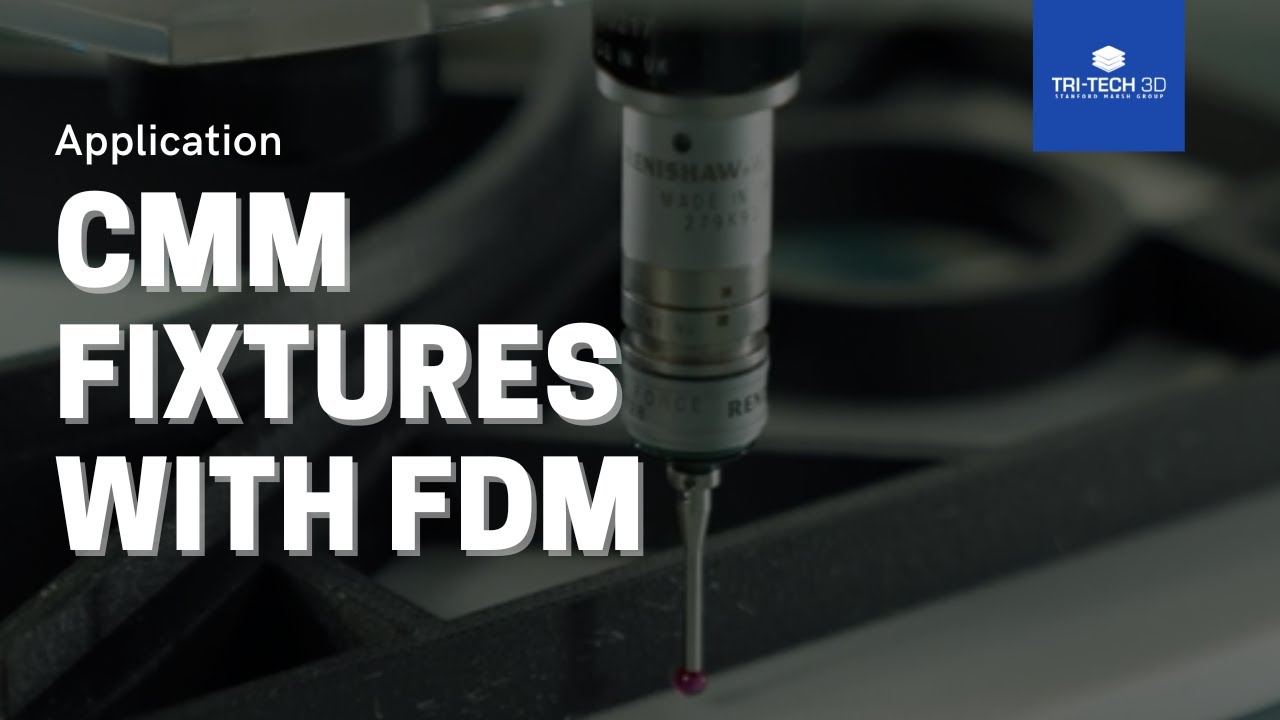 CMM Fixtures With FDM Technology | Stratasys 3D Printers
