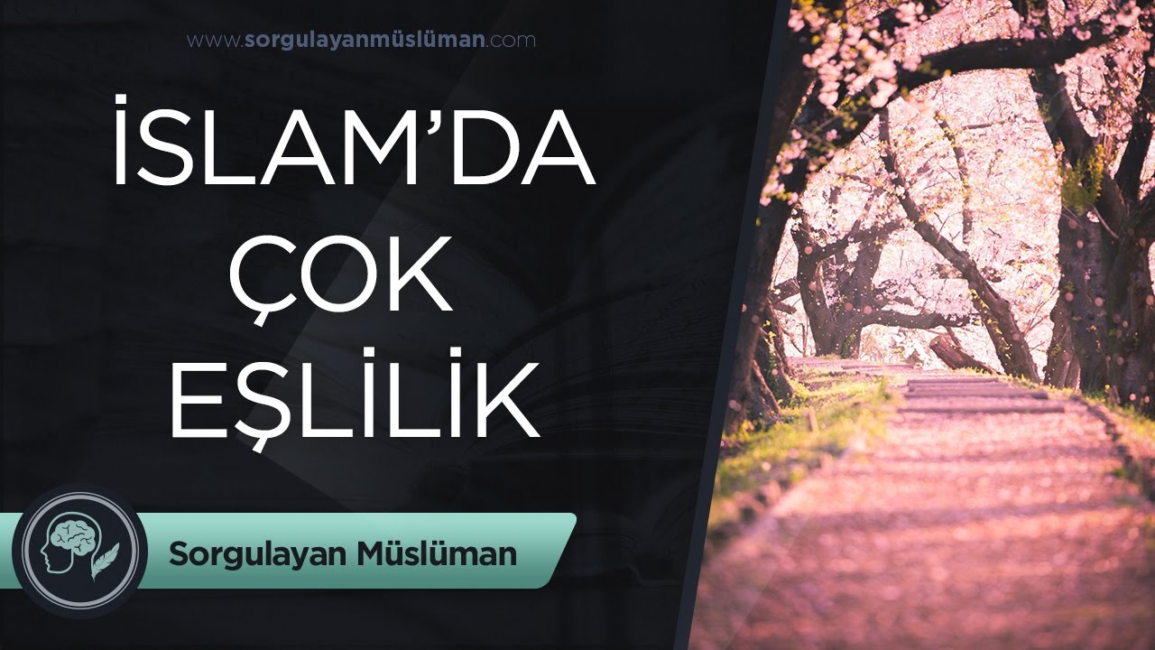 İslam'da Çok Eşlilik (Nisa, 3) - Ateistlere Cevap