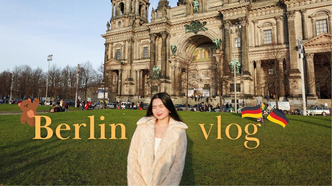 Berlin vlog, mấy ngày ở nước Đức xinh đẹp và đáng iuuu 🇩🇪🧸⋆౨ৎ˚⟡˖ ࣪