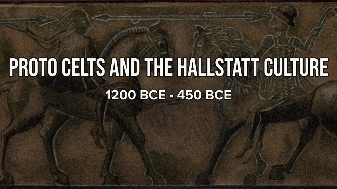 Proto-Celts and the Hallstatt Culture