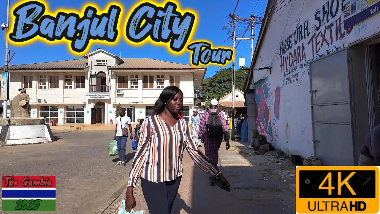🇬🇲  Banjul City In 2025 4K Walking Tour In The Gambia