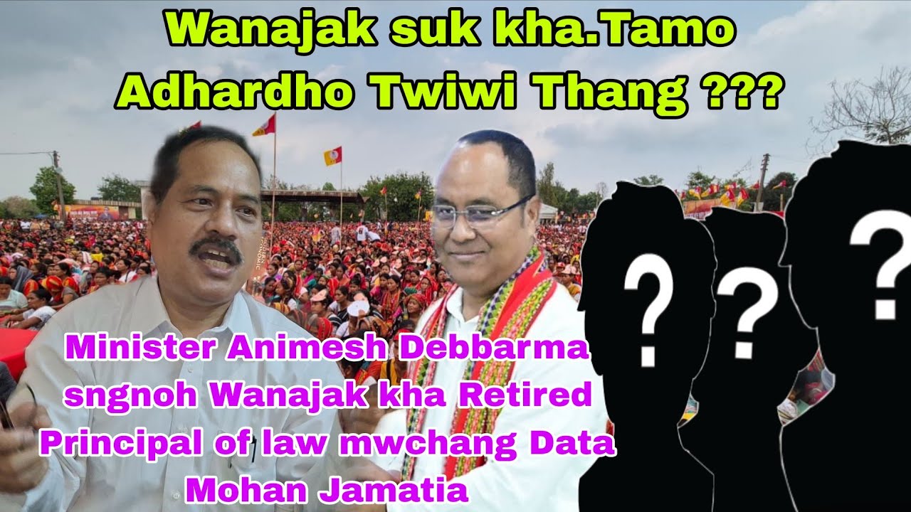 Minister Animesh Debbarma sngnoh Wanajak sukha Retired Principal Secretary of law 