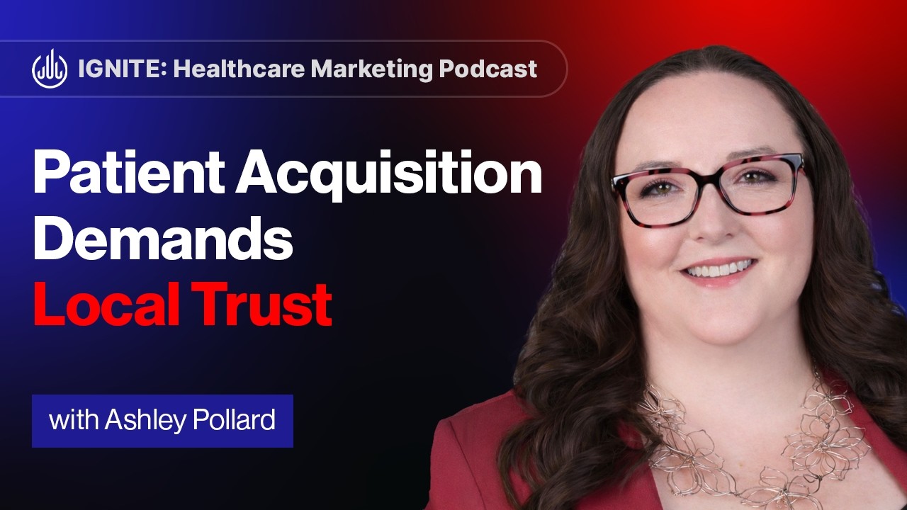 Patient Acquisition Demands Local Trust