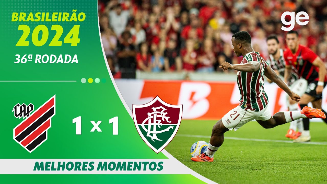 ATHLETICO-PR 1 X 1 FLUMINENSE | MELHORES MOMENTOS | 36&ordf; RODADA BRASILEIR&Atilde;O 2024 | ge.globo