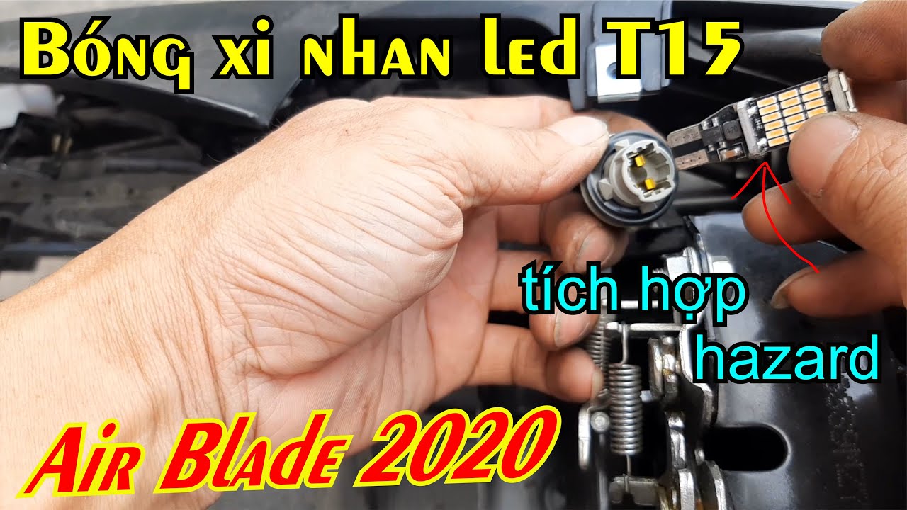 Hướng Dẫn Thay Xi Nhan Đèn Led T15 Cho Air Blade 2020 Đèn Siêu Sáng Màu Hồng Đẹp