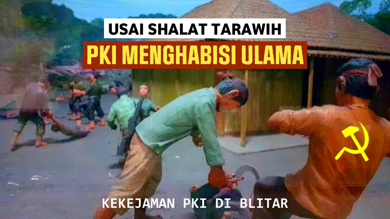 Usai Shalat Tarawih, PKI Menghabisi Ulama | Kekejaman PKI Di Blitar