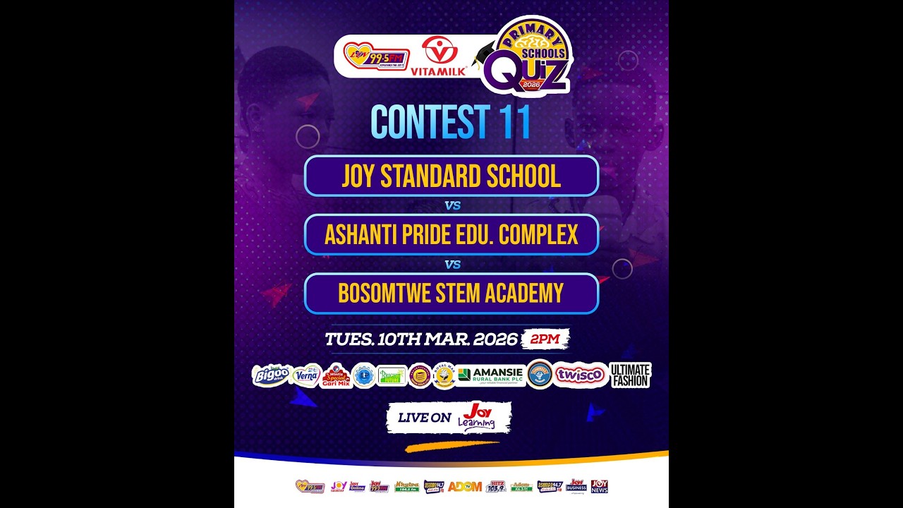 Contest 11 : Joy Standard School vs Ashanti Pride Edu. Complex vs Bosomtwe STEM Academy