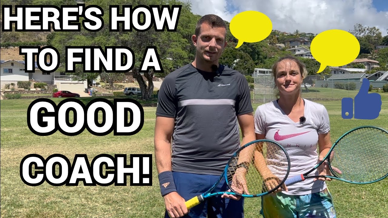 HOW TO FIND YOUR PERFECT TENNIS COACH