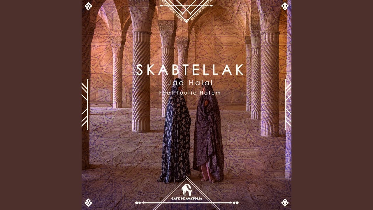 Skabtellak (Jad Halal feat. Toufic Hatem)