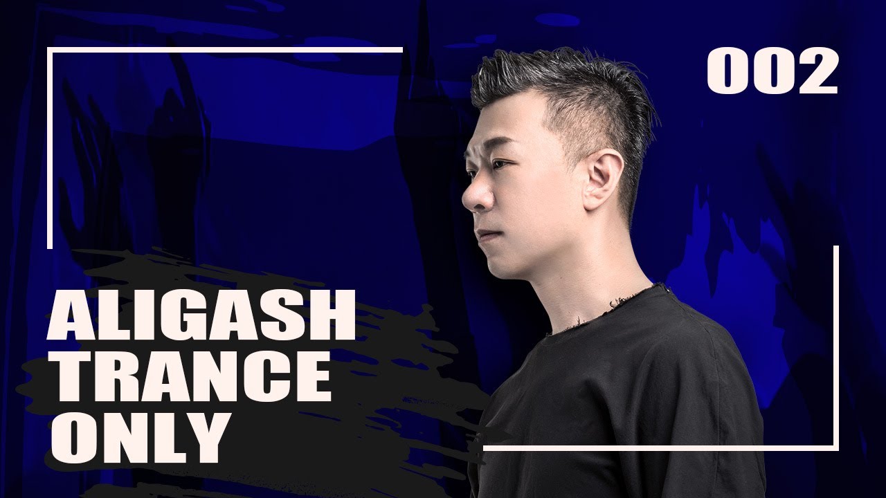 ALIGASH TRANCE ONLY RADIO 002
