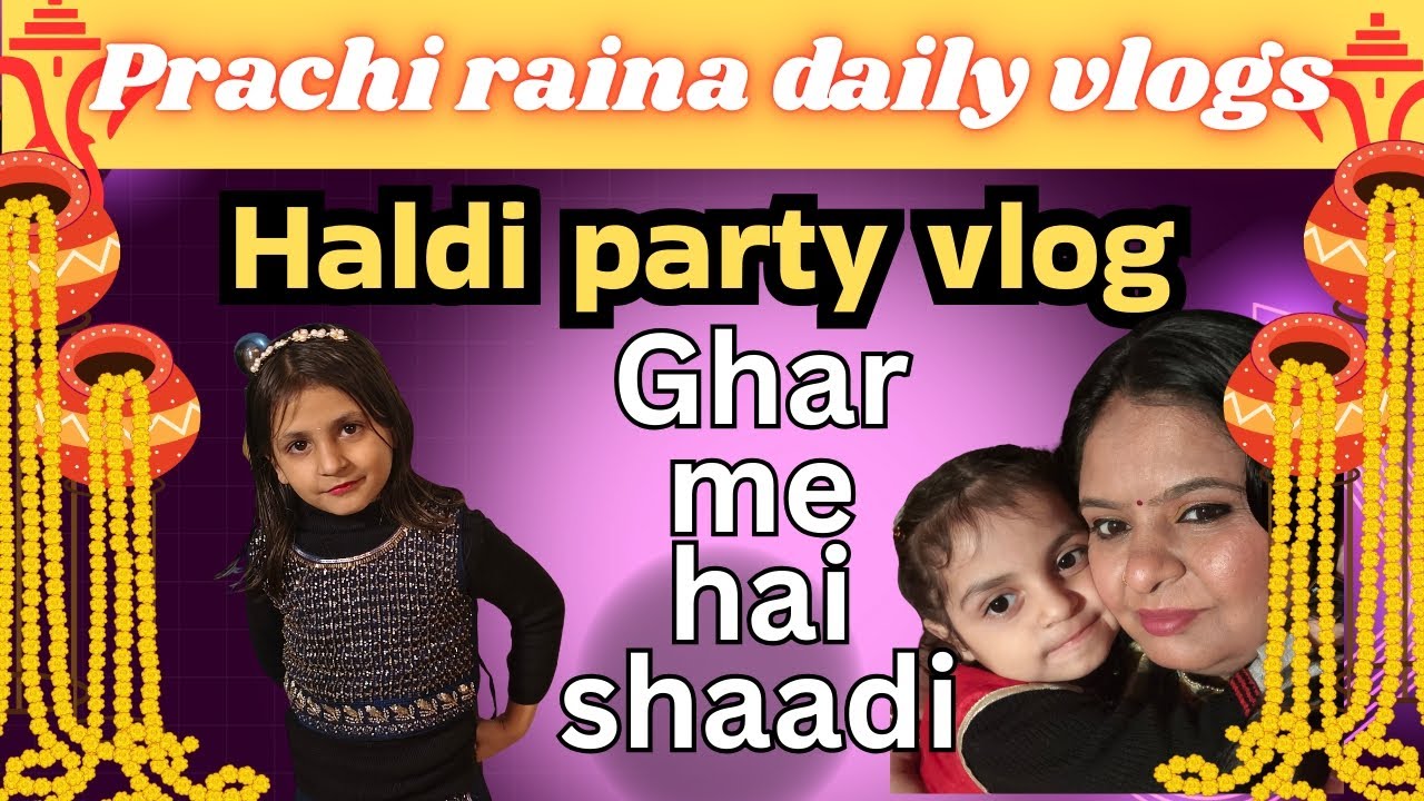 Haldi party vlog | ghar me hai shaadi #wedding #indianwedding #vlog #youtubevideo