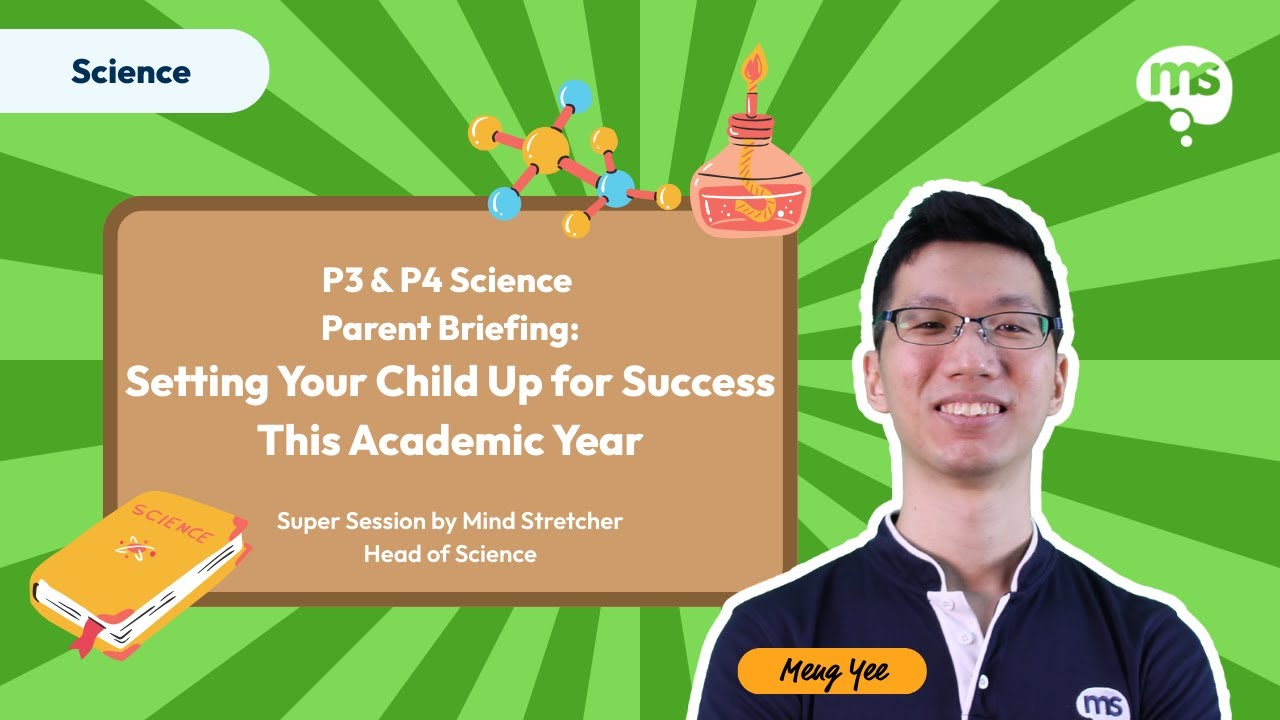 Pri 3 & 4 Science Parent Briefing: Setting Your Child Up for Success 2026