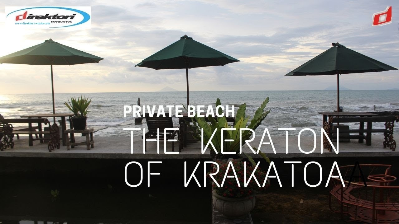 The Keraton of Krakatoa Hotel Private Beach Anyer