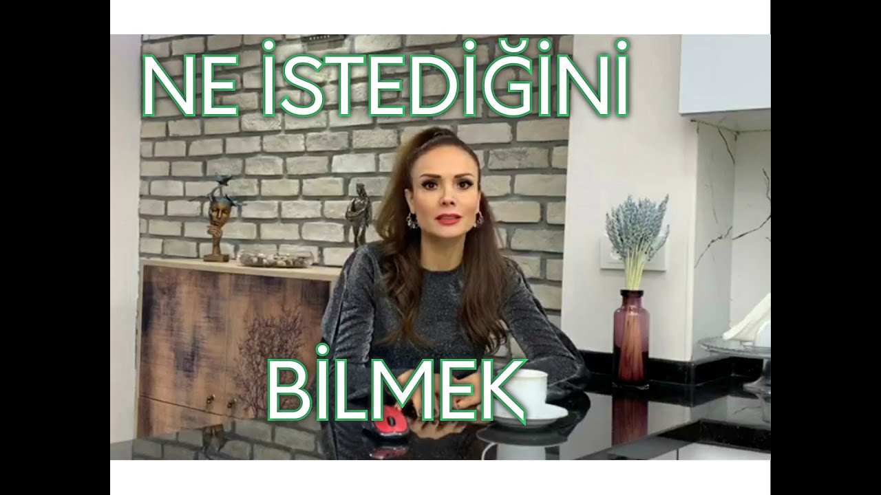 NE İSTEDİĞİNİ BİLMEK - KENDİNİ BULMAK
