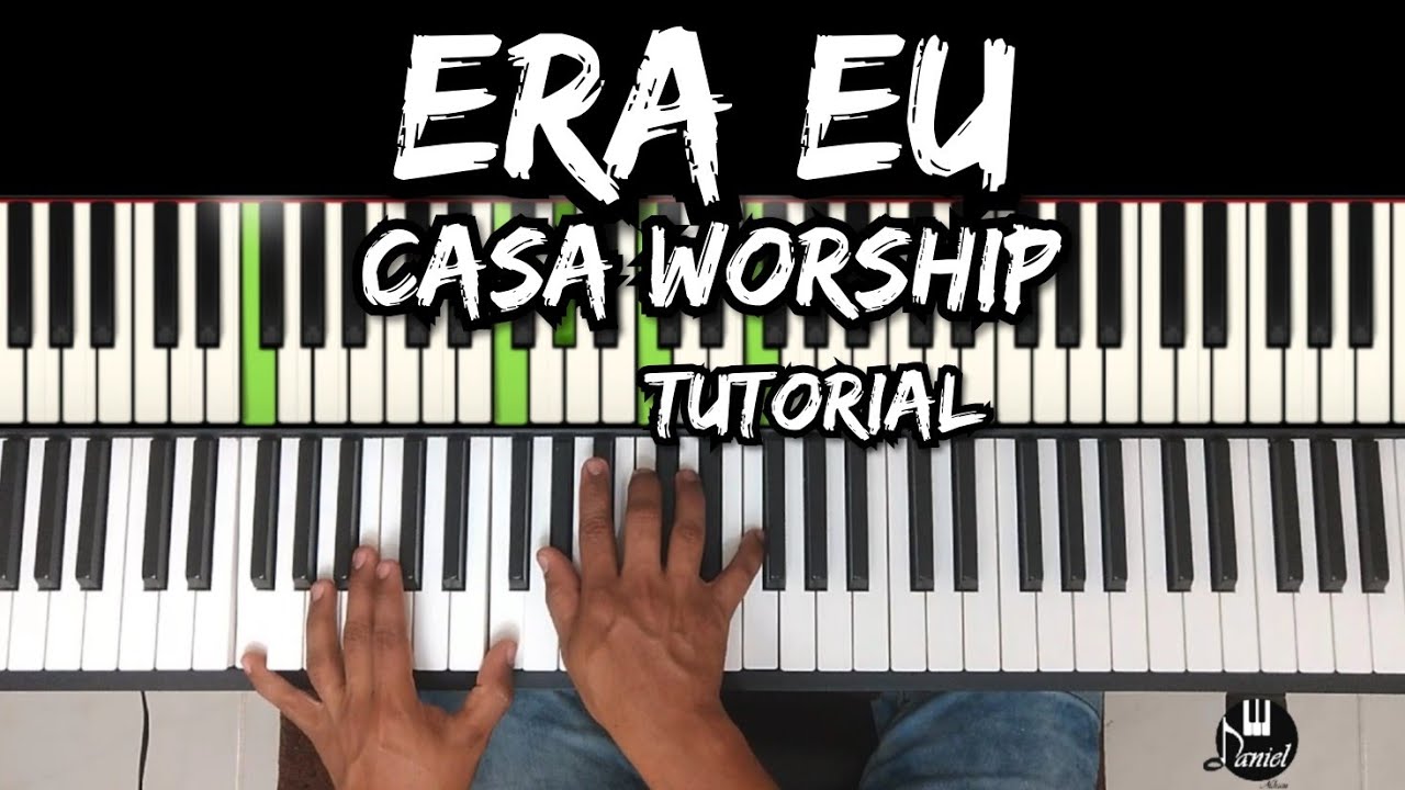 Vídeo Aula de teclado ( Era Eu ) Casa Worship