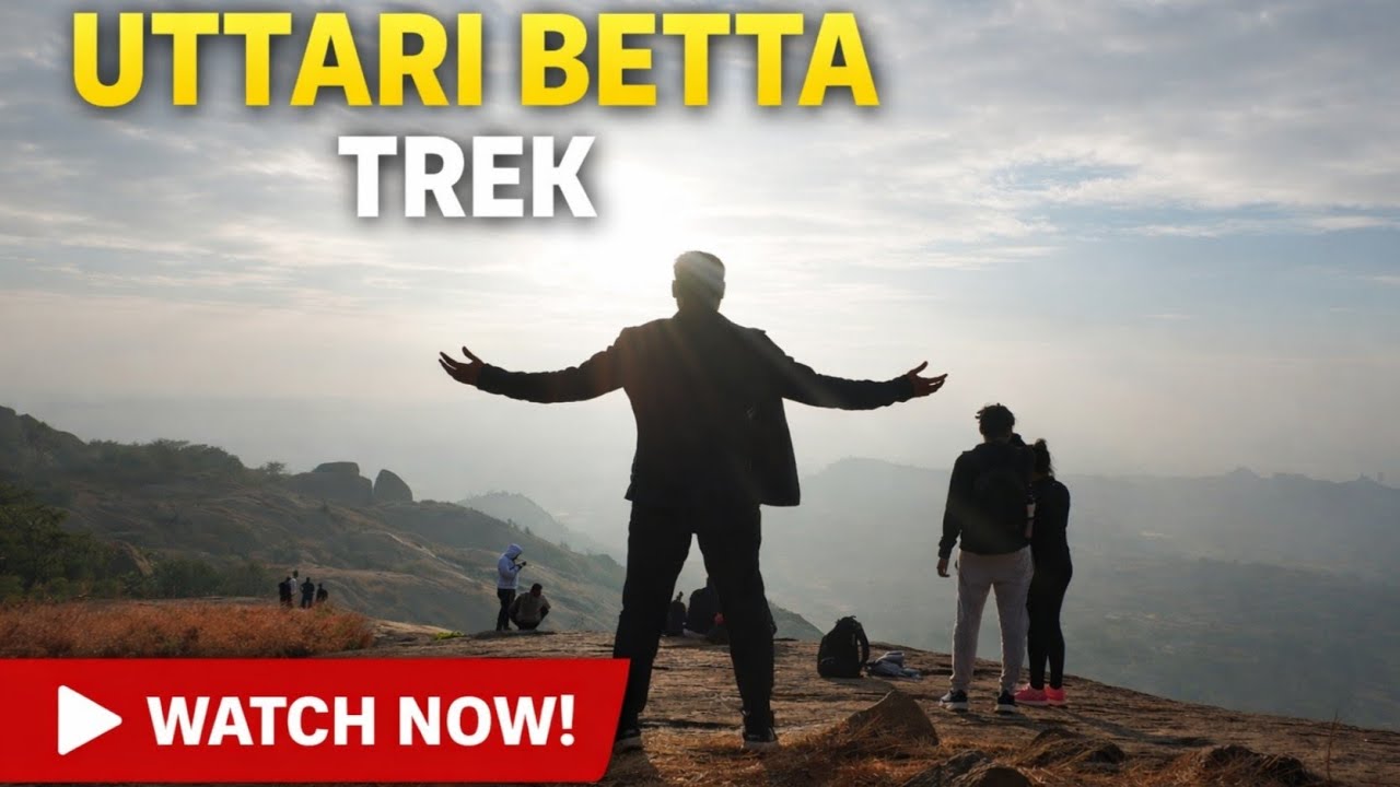 Uttari Betta Trek | Best trek near Bangalore| Places to visit near Bangalore | One day trek(2026)