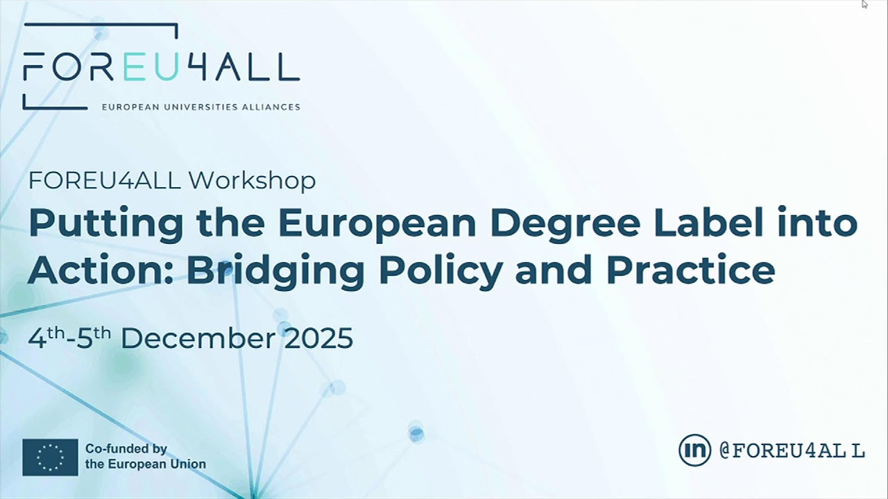 FOREU4ALL Workshop - Putting the European Degree Label into Action @Ca’ Foscari University of Venice