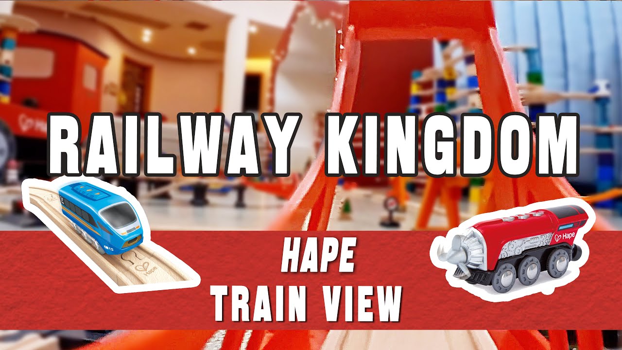 Train View | Hape Railway Kingdom E4 | Hapetoys