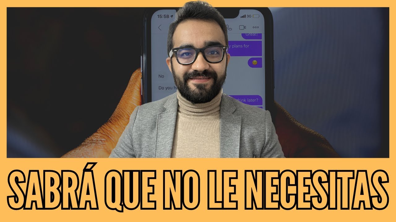 Demuéstrale que no le necesitas
