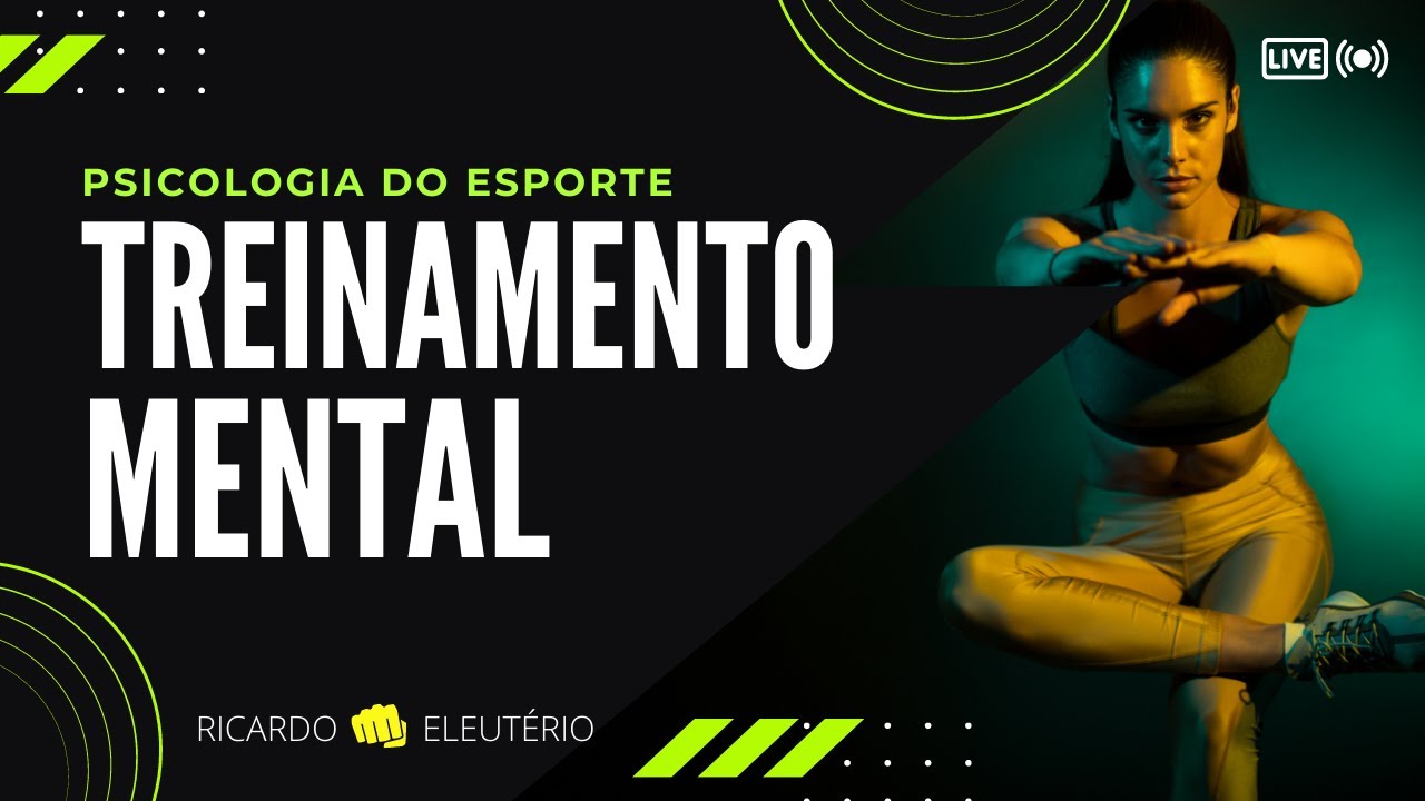 Psicologia do Esporte: TREINAMENTO MENTAL