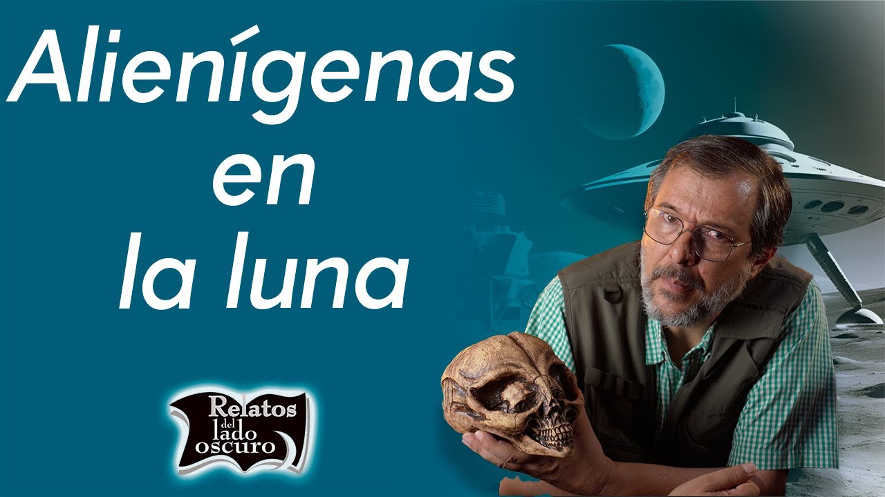 Alienígenas en la luna | Relatos del lado oscuro
