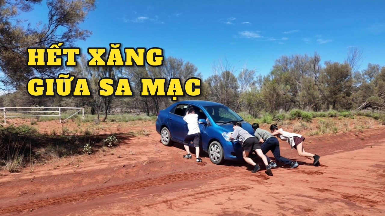 Hết xăng giữa sa mạc, phải đẩy xe ngày Mùng 1 Tết… Chỉ vì một sai lầm!