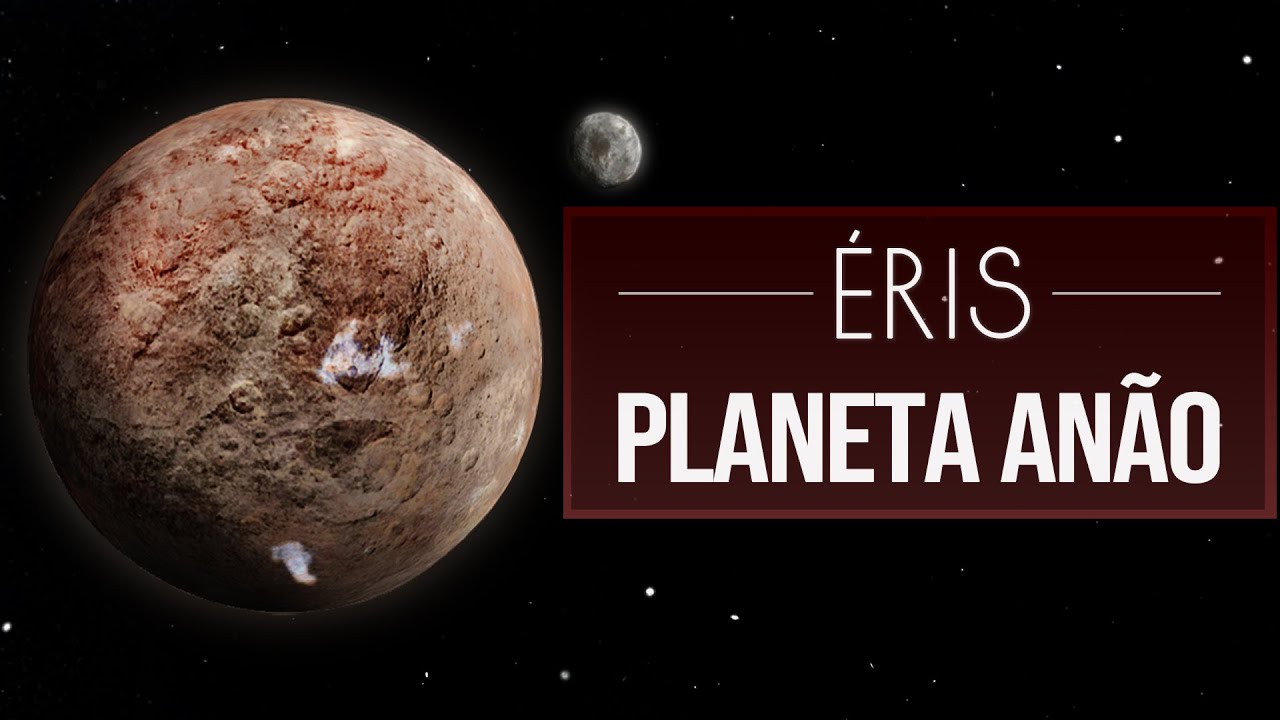 Éris - Planeta Anão