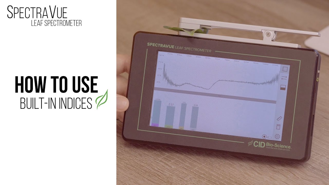 How To Use Built-In Indices | SpectraVue Leaf Spectrometer | CID Bio-Science