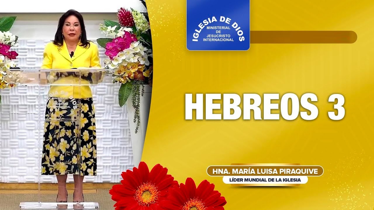 Hebreos 3, Hna. María Luisa Piraquive, #IDMJI