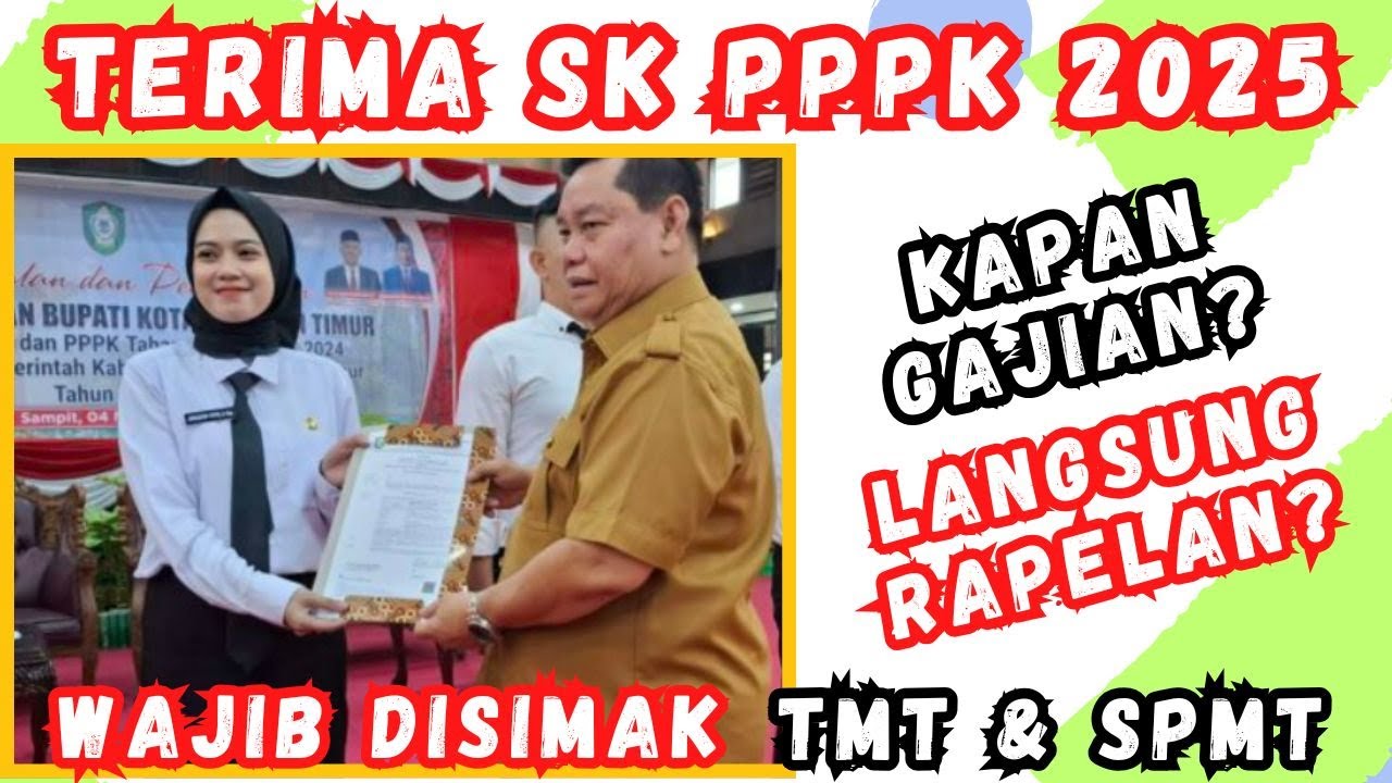 TERIMA SK PPPK 2025! KAPAN GAJI CAIR? Simak Penjelasannya!
