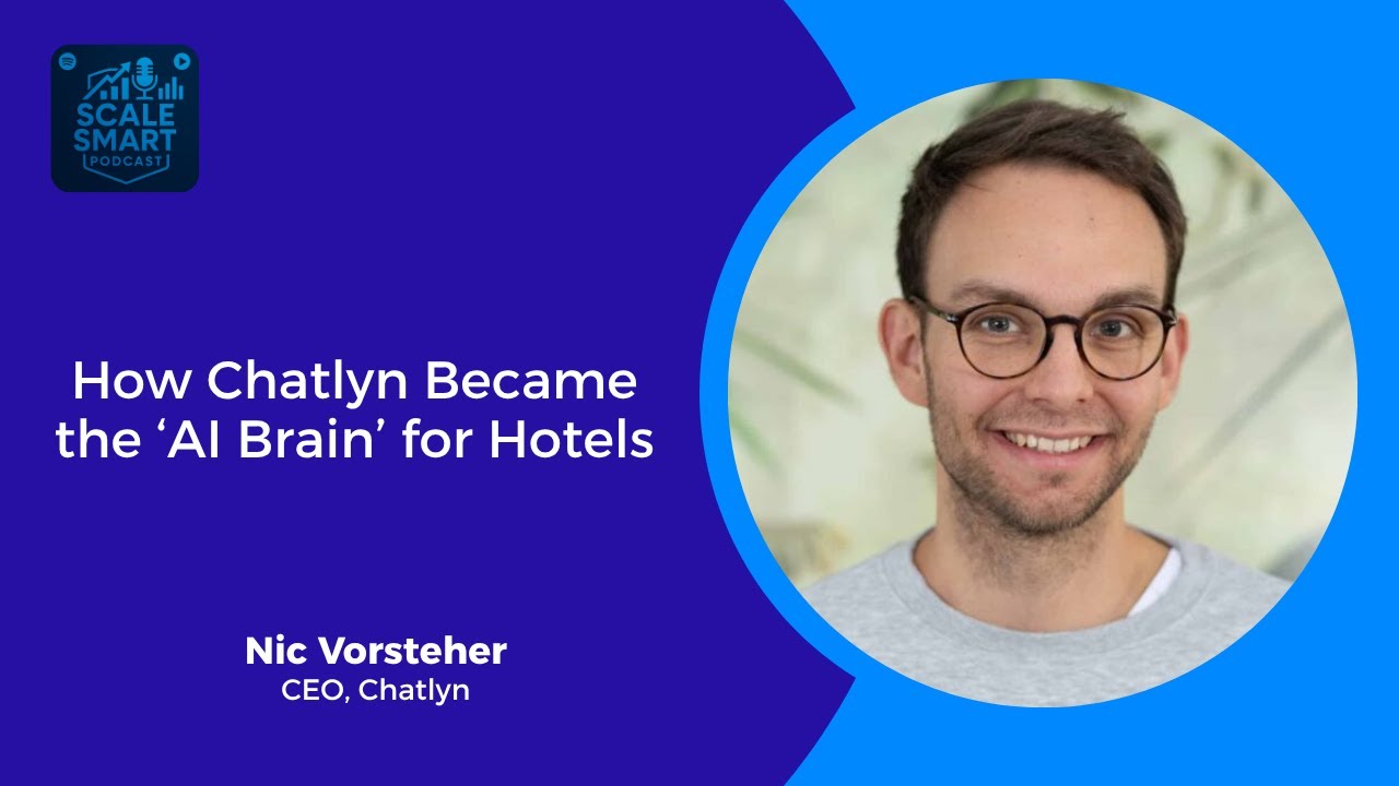 How Chatlyn Became the AI Brain for Hotels with Nic Vorsteher