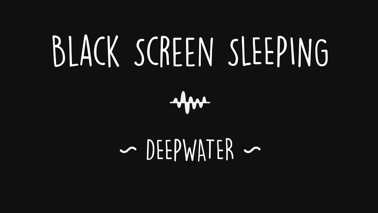 Deepwater White Noise for Deep Sleep & Relaxation – Black Screen – 8 Hours
