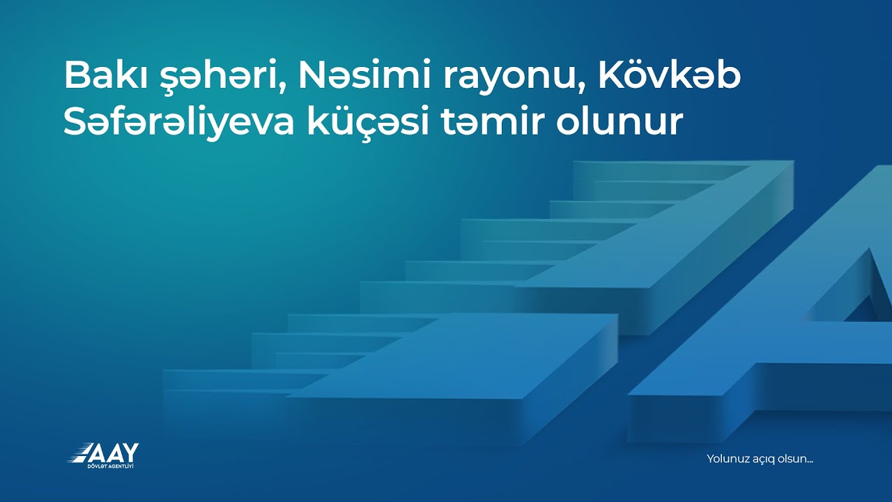Bakı şəhəri, Nəsimi rayonu, Kövkəb Səfərəliyeva küçəsi təmir olunur