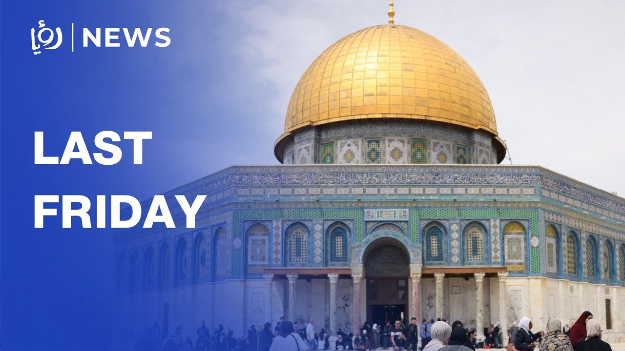 Muslims perform last Friday prayers of Ramadan in Al-Aqsa