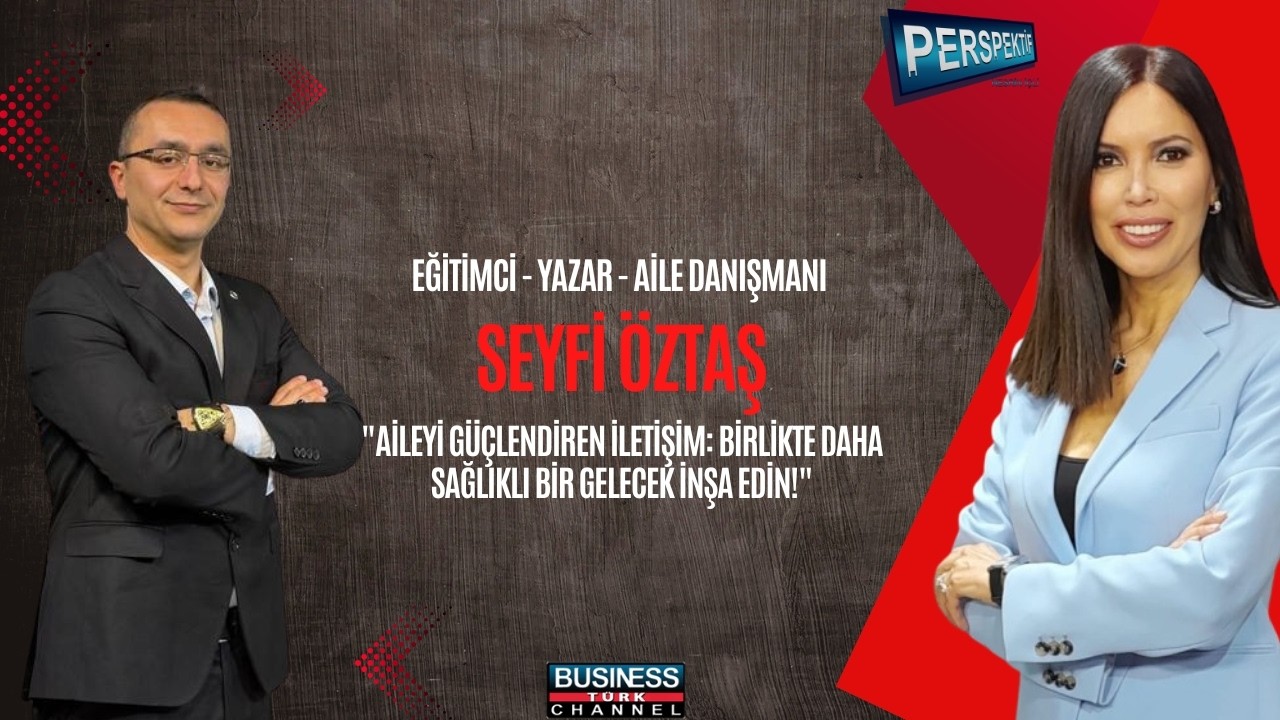 Aile Neden Çöküyor? Seyfi Öztaş’tan Çarpıcı Tespitler