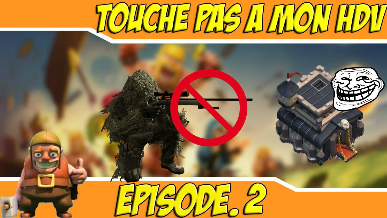 Touche pas à mon HDV : Episode.2