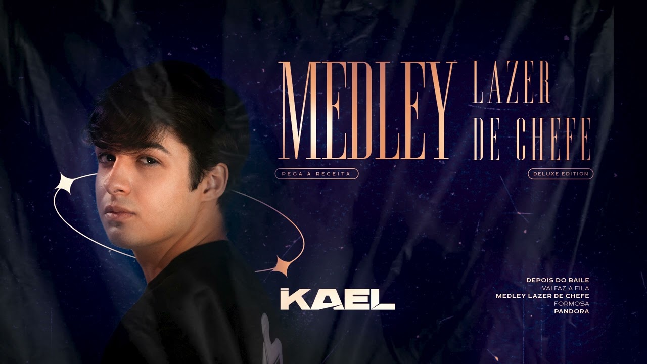 MEDLEY LAZER DE CHEFE - Kael 