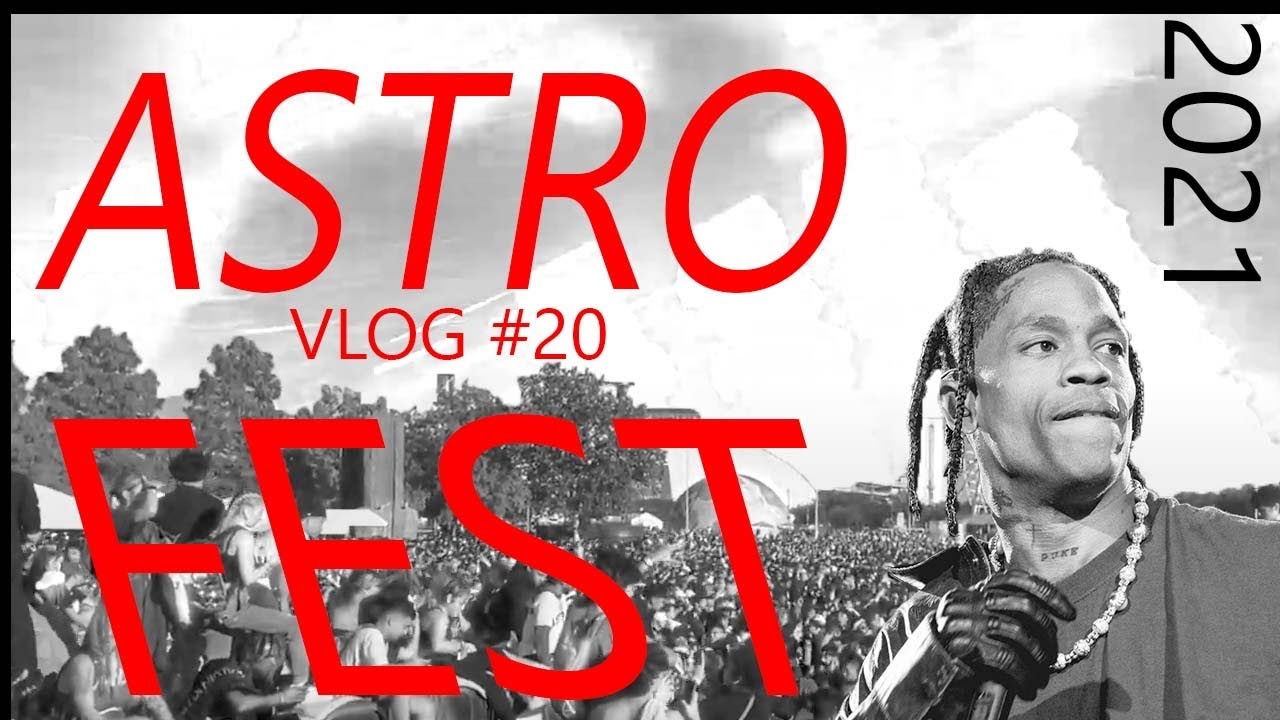 ASTROWORLD FESTIVAL 2021 (VLOG #20)