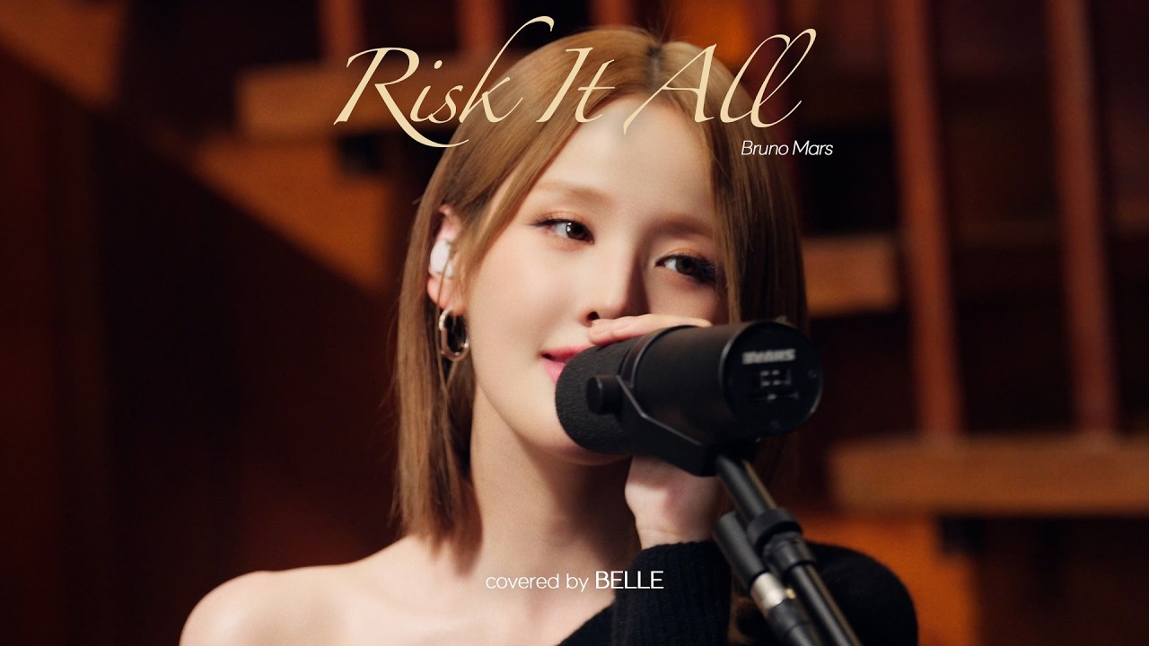 Risk It All - Bruno Mars (Covered by BELLE) | BELLE&rsquo;s music studio