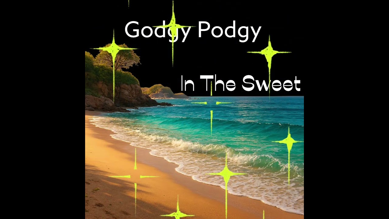 Godgy Podgy - In The Sweet