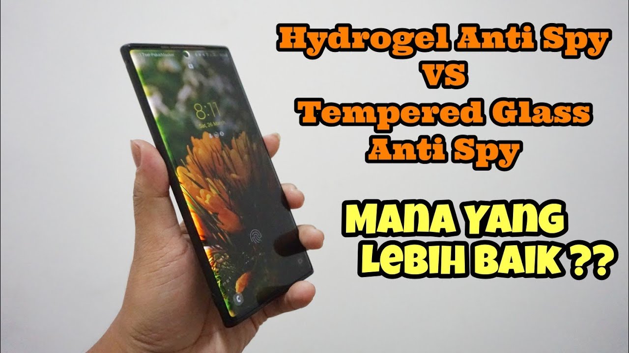 Hydrogel Anti Spy Vs Tempered Glass Anti Spy Mana Yang Lebih Baik??