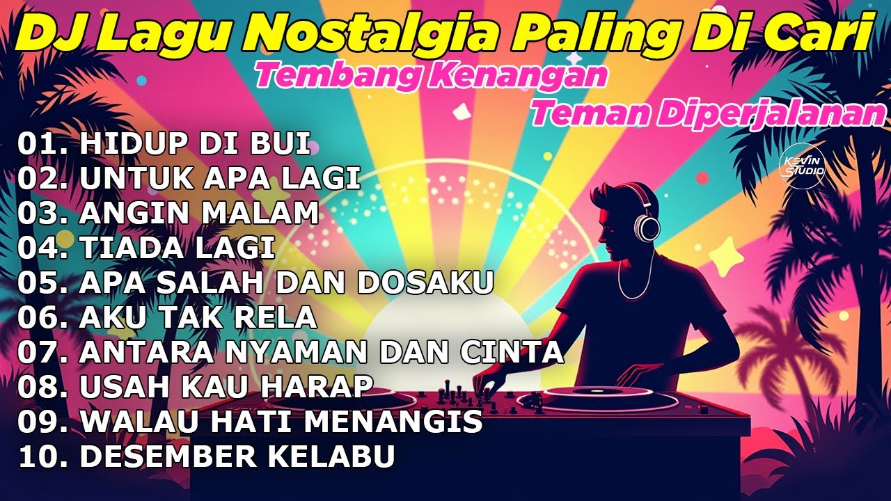 DJ REMIX NOSTALGIA TERBARU 2026 | LAGU POP KENANGAN SEPANJANG MASA | HIDUP DI BUI