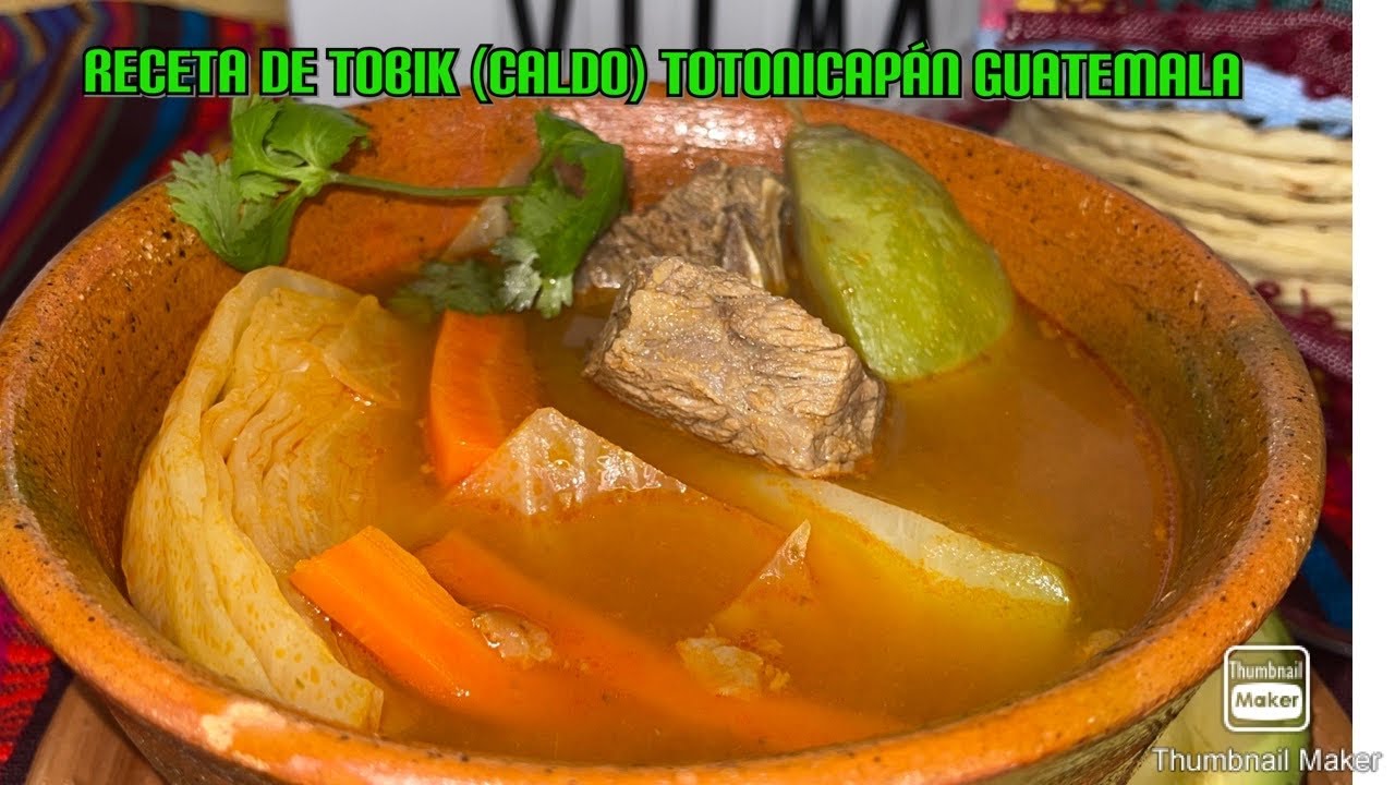 Receta De Tobik (caldo) Totonicapán Guatemala
