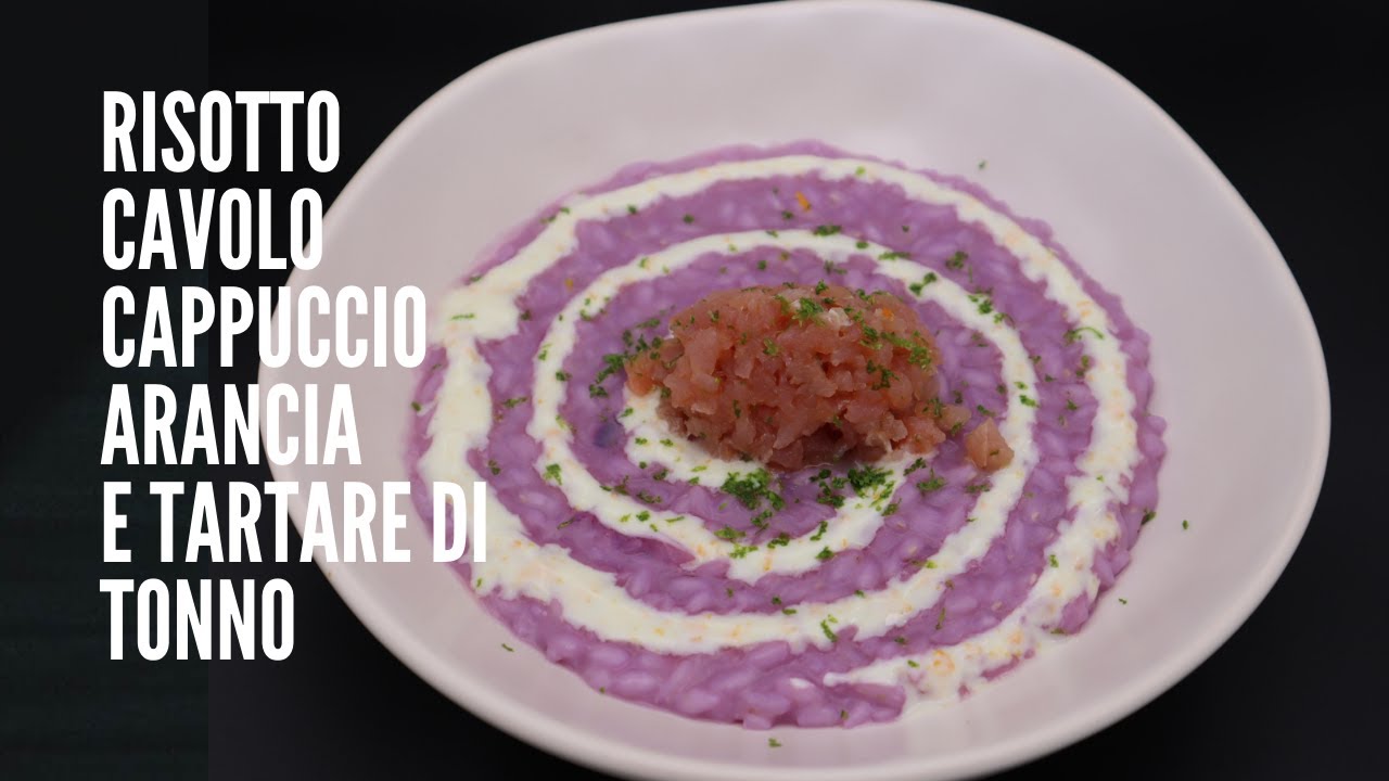 RISOTTO, CAVOLO CAPPUCCIO VIOLA, SALSA YOGURT AL ARANCIA E TONNO MARINATO AL LIME