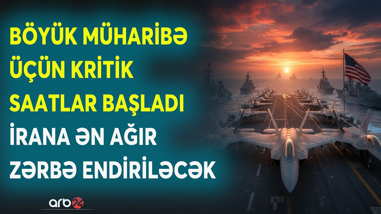 ABŞ ordusu DÖYÜŞƏ HAZIR VƏZİYYƏTDƏ: İrana hücum üçün KRİTİK SAATLAR BAŞLADI - Savaş üçün geri sayım
